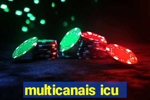 multicanais icu